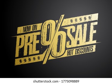 Pre sale rubber stamp imprint, hot discounts now on, vector banner concept