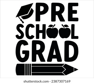 Pre School Grad T-shirt, Graduation, Senior 2024 Class of 2024, studio.3, Cut files for Cricut, Silhouette, Clipart, Instant Download