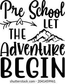 Pre School Let The Adventure Begin