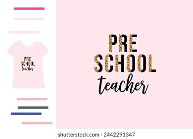 Pre school teacher t shirt design