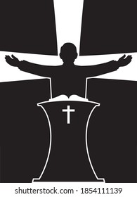 A preacher in silhouette is standing at his pulpit with his arms outspread