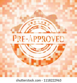 Pre-Approved abstract emblem, orange mosaic background