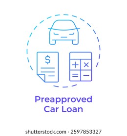 Preapproved car loan blue gradient concept icon. Debt calculation, credit. Buying vehicle. Round shape line illustration. Abstract idea. Graphic design. Easy to use in infographic, presentation
