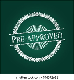 Pre-Approved chalkboard emblem written on a blackboard