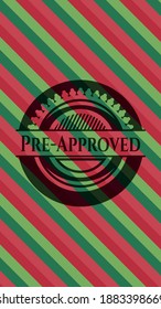 Pre-Approved christmas style badge. Vector Illustration. Detailed. 