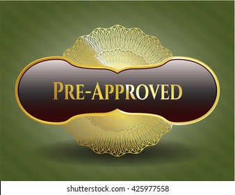 Pre-Approved gold badge or emblem
