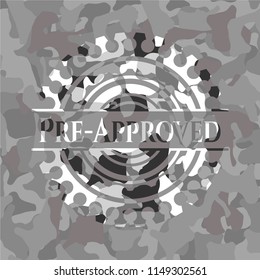 Pre-Approved on grey camo pattern
