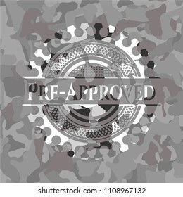  Pre-Approved on grey camo texture