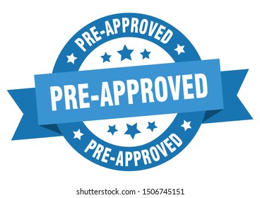 pre-approved ribbon. pre-approved round blue sign. pre-approved