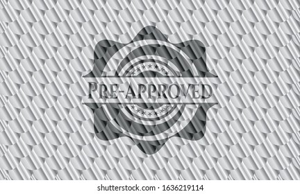 Pre-Approved silver color emblem or badge. Scales pattern. Vector Illustration. Detailed.