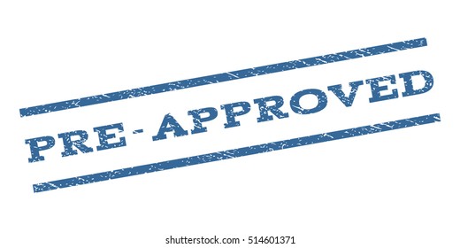 Pre-Approved watermark stamp. Text tag between parallel lines with grunge design style. Rubber seal stamp with dirty texture. Vector color ink imprint on a white background.