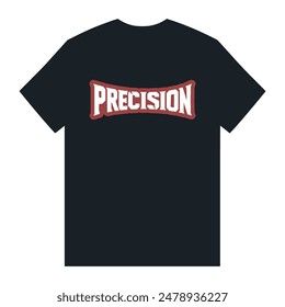 precision text tshirt fashion sticker vector illustration template design