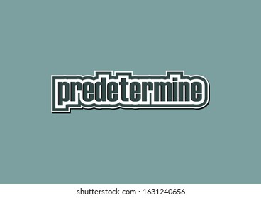 predetermine text lettering vector illustration template