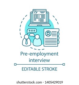 Pre-employment interview concept icon. Recruitment meeting idea thin line illustration. Resume, CV. Headhinting, recruitment, employment service. Vector isolated outline drawing. Editable stroke