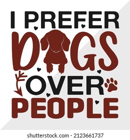 I Prefer Dogs Over People printable vector illustration