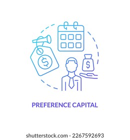 Preference capital blue gradient concept icon. Fixed dividends rate. Source of long term financing abstract idea thin line illustration. Isolated outline drawing. Myriad Pro-Bold font used