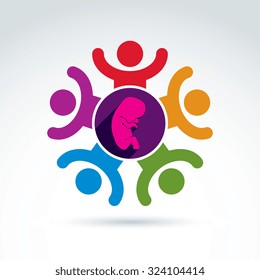 Pregnancy and abortion idea, baby embryo symbol. Vector colorful Illustration of group of excited people with hands up, international association for baby life protection.