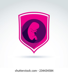 Pregnancy and abortion idea save live theme. Conceptual illustration of baby protection union. Baby embryo on a shield. 