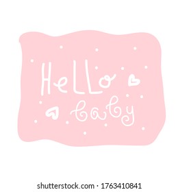 Pregnancy Announcement Hello Baby. Positive optimistic Lettering. Baby photo album elements. White letters isolated on pink background