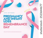 Pregnancy and Infant loss remembrance day. 15th October Pregnancy, infant loss day banner, post with pink and blue ribbons.  The day remembers miscarriage, stillbirth, SIDS, ectopic pregnancy.