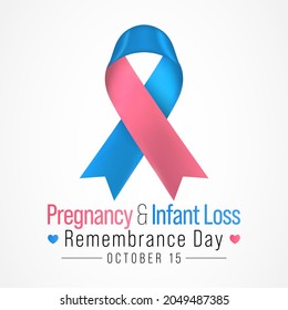 Pregnancy And Infant Loss Remembrance Day Is Observed Every Year On October 15, For Pregnancy Loss And Infant Death, Which Includes Miscarriage, Stillbirth, SIDS, And The Death Of A Newborn.