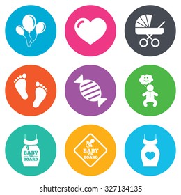 Pregnancy, maternity and baby care icons. Newborn, strollers and pacifier signs. Footprint, candy and love symbols. Flat circle buttons. Vector