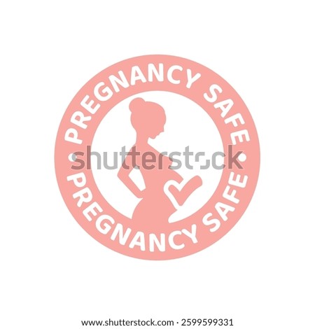 Pregnancy safe vector label. Product suitable for pregnant women.