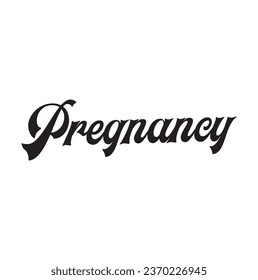 pregnancy text on white background.