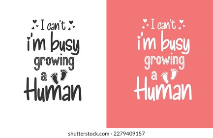 Pregnancy vector design, Cut files for your crafting work I can’t i’m busy growing a human