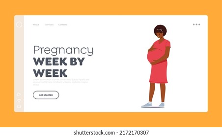 Pregnancy Week by Week Landing Page Template. Beautiful African Pregnant Woman Waiting Baby, Young Mother Hold Belly. Female Character Prepare for Maternity Concept. Cartoon People Vector Illustration