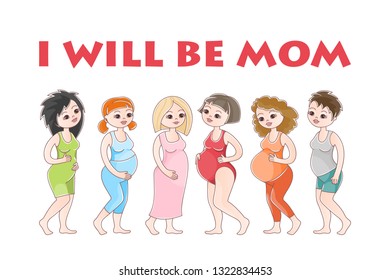 Pregnant girls happy and lettering will be mom. Vector illustration in cartoon style on a white background. Postcard, poster, poster for pregnant women