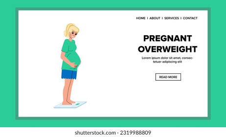 pregnant overweight vector. health pregnancy, woman healthy, weight fat, concept female, mother healthcare pregnant overweight web flat cartoon illustration