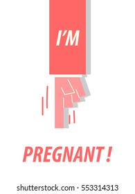 I AM PREGNANT typography vector illustration