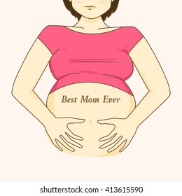 Pregnant woman belly with text best mom ever