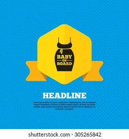 Pregnant woman dress sign icon. Baby on board. Maternity clothing symbol Yellow label tag. Circles seamless pattern on back. Vector