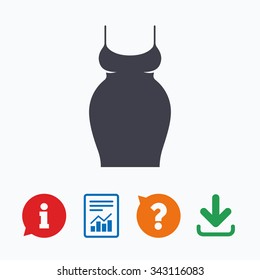 Pregnant woman dress sign icon. Maternity clothing symbol Information think bubble, question mark, download and report.