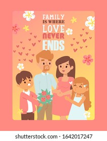 Pregnant woman in happy loving family vector illustration. Typographic greeting card with inspirational phrase family is where love never ends. Parents and children cartoon character, expecting mother