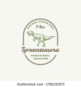 Prehistoric Creature Dinosaur Abstract Sign, Symbol or Logo Template. Hand Drawn Tyrannosaurus Rex Reptile with Retro Typography in a Frame. Vector Emblem Concept. Isolated.