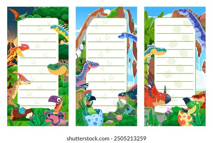 Prehistoric dino, note paper, to do list, diary, notebook and notepad pages vector templates. Cartoon jurassic dinosaur characters and cute baby dino eggs frame background, writing note paper set