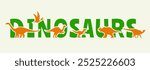 Prehistoric dinosaur silhouettes. Vector typography In orange over bold green text spelling dinosaurs, includes dino shapes such as Brachiosaurus, Velociraptor, and Pterodactyl ancient creatures