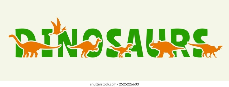 Siluetas de dinosaurios prehistóricos. Tipografía de Vector En naranja sobre el texto verde en negrita deletreando dinosaurios, incluye Formas de dinosaurios como Brachiosaurus, Velociraptor y Pterodactyl