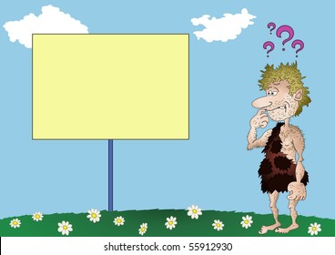 Prehistoric man thoughtfully looks at the poster with your perfect text :)