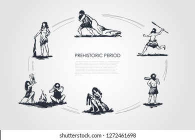 Prehistoric people - men and women carrying killed animal, throwing spear, standing with bludgeon, processing skin, making fire vector concept set. Hand drawn sketch isolated illustration