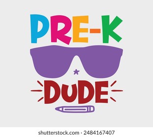 Pre-k Dude, Teacher Gift ,First Day Of School ,Kids Back To School T shirt, Gaming School T shirt