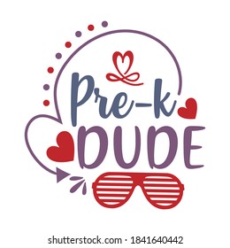 Pre-k dude vector arts design.