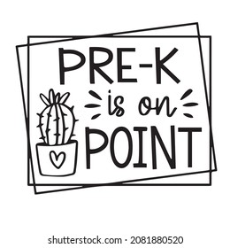 pre-k is on point logo inspirational quotes typography lettering design