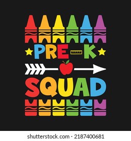 Pre-K Squad. Back To School T-Shirt Design, Posters, Greeting Cards, Textiles, and Sticker Vector Illustration