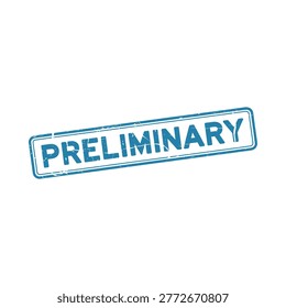 Preliminary stamp on white background blue ink grunge texture