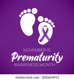Prematurity awareness month is observed every year in November, Premature birth is when a baby is born too early, before 37 weeks of pregnancy have been completed. Vector illustration