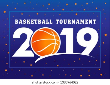 Premier basketball 2019, world championship blue sign. Design of stylish numbers and basket ball for championship vector banner. World sport tournament of the competition 20 19